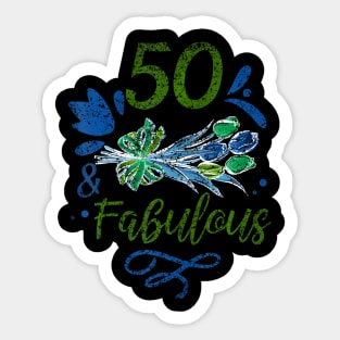 50 And Fabulous Years Party Age Old Birthday Fifty 50Th Sticker